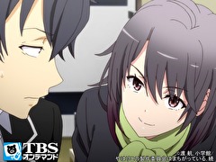やはり俺の青春ラブコメはまちがっている｡続　第１２話　未だ、彼の求める答えには手が届かず、本物はまちがい続ける。