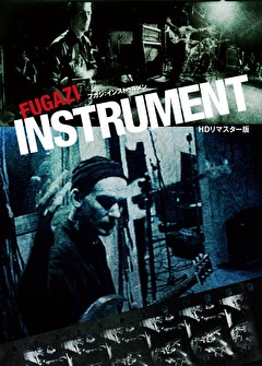 ＩＮＳＴＲＵＭＥＮＴ　フガジ：インストゥルメント　ＨＤリマスター版